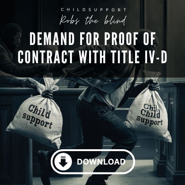 Demand for proof of contract with title iv d child support 211